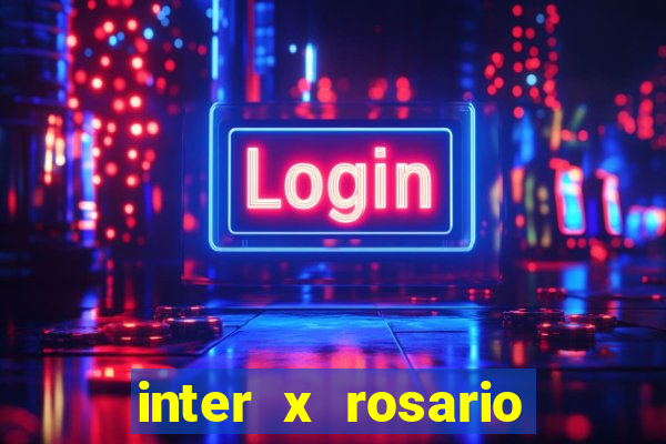 inter x rosario central onde assistir